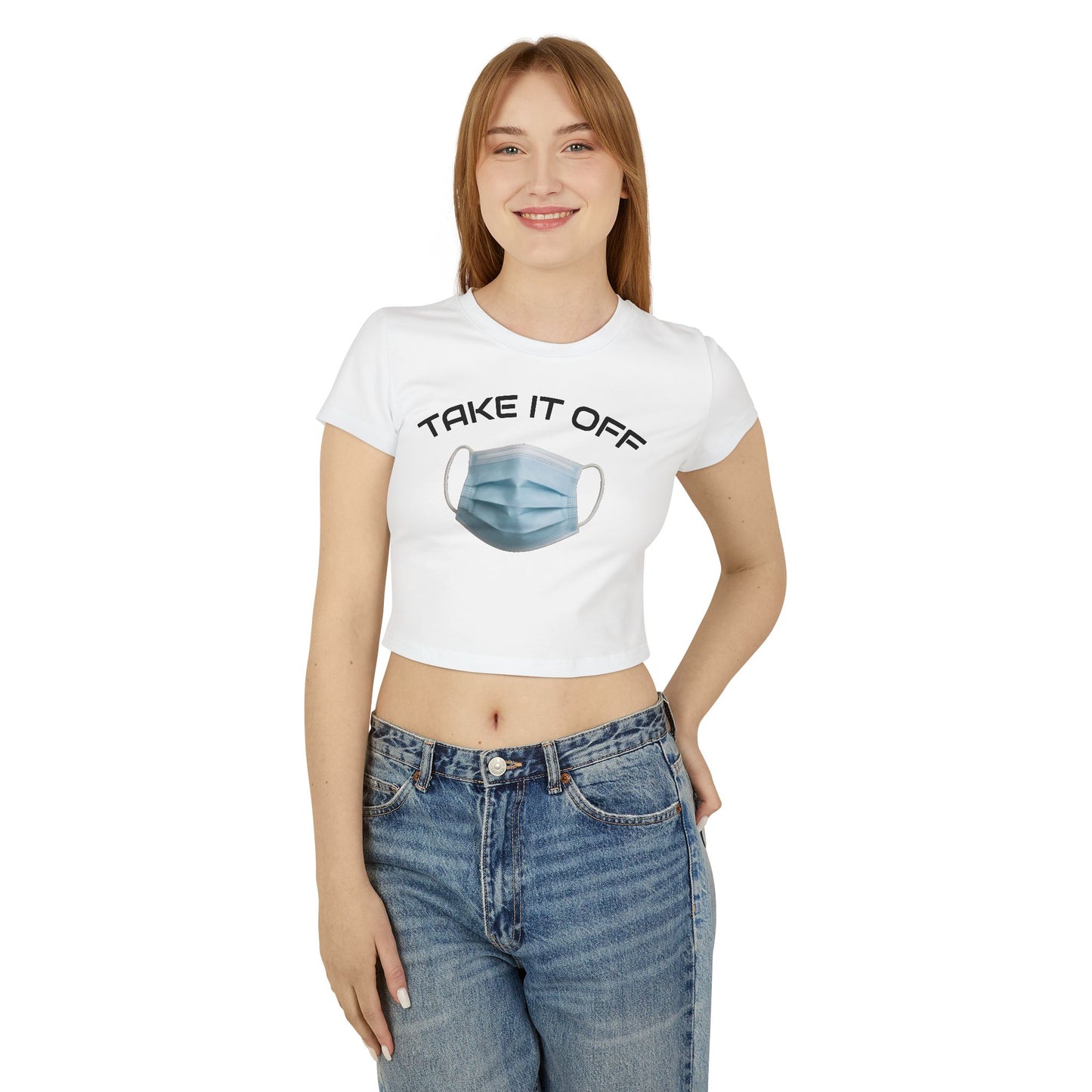 TAKE IT OFF - 100% Cotton
