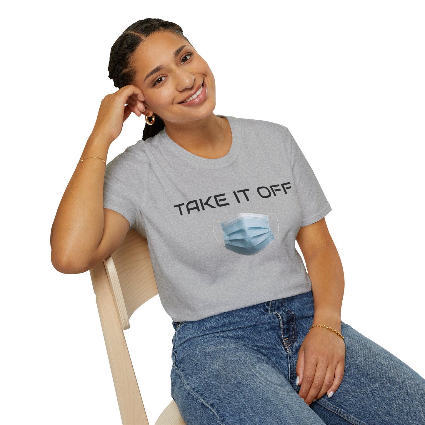 TAKE IT OFF - Unisex - 100% Cotton - Unisex