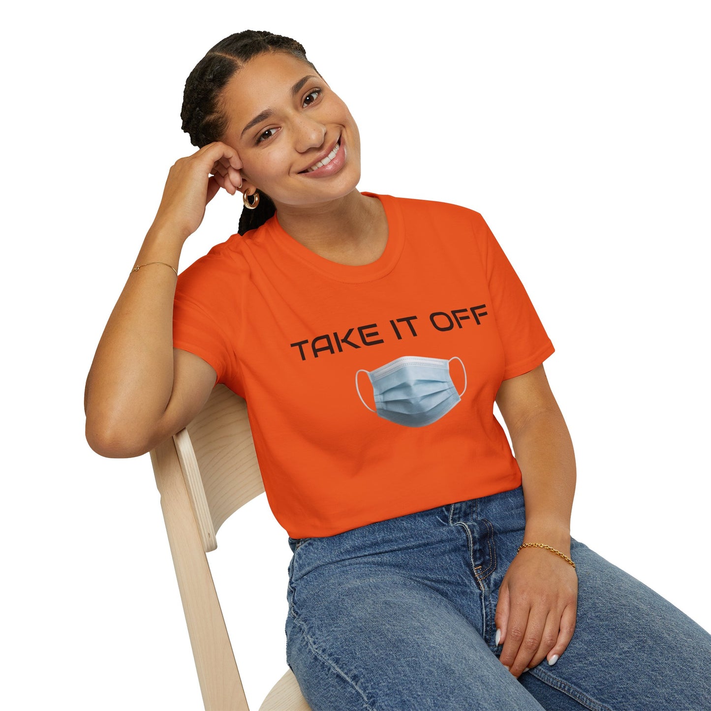 TAKE IT OFF - Unisex - 100% Cotton - Unisex
