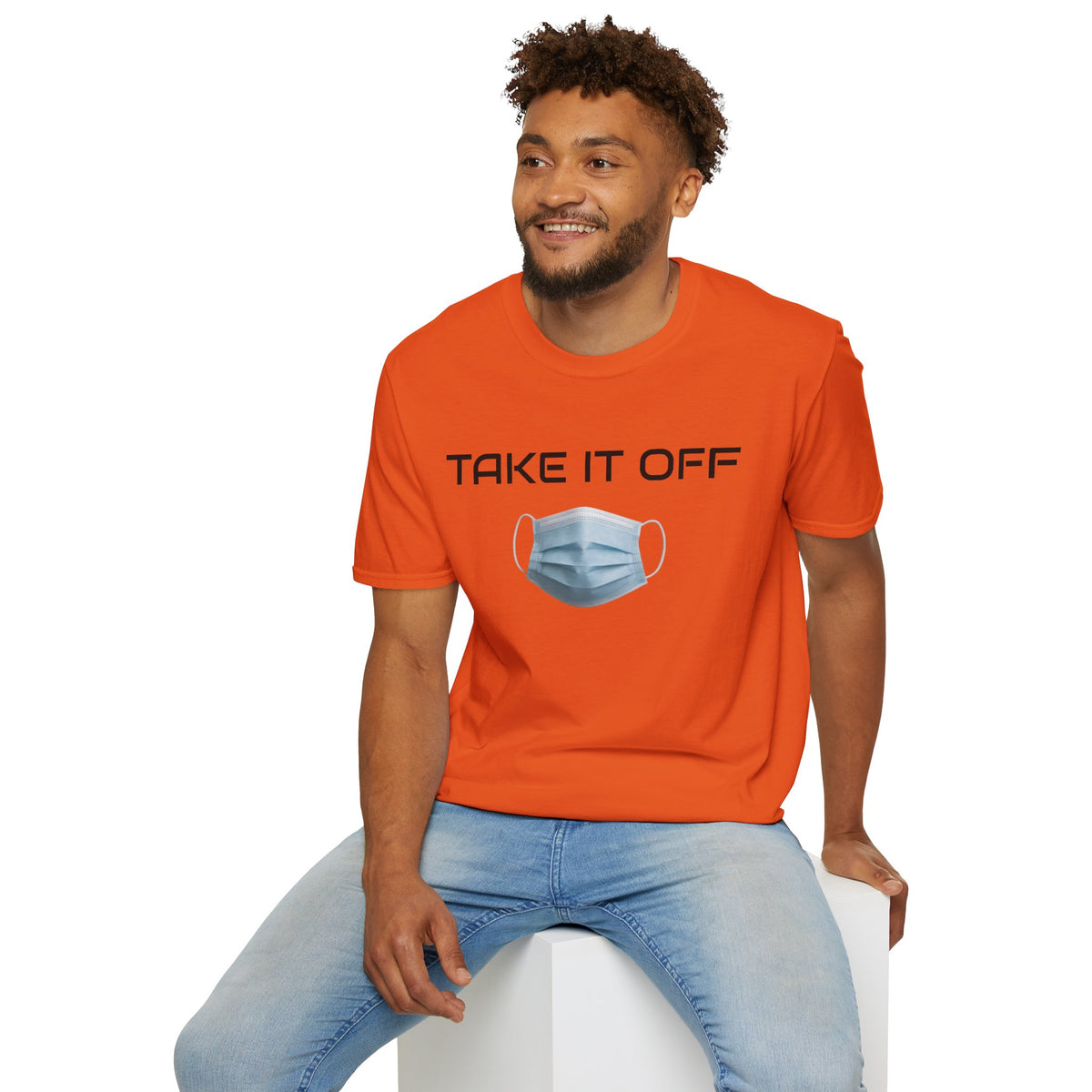 TAKE IT OFF - Unisex - 100% Cotton - Unisex
