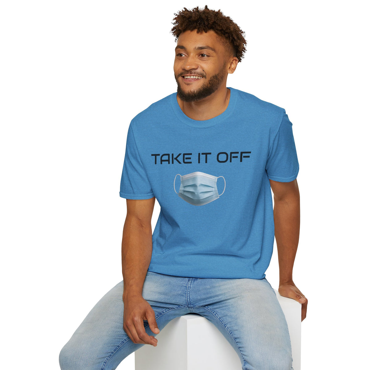TAKE IT OFF - Unisex - 100% Cotton - Unisex