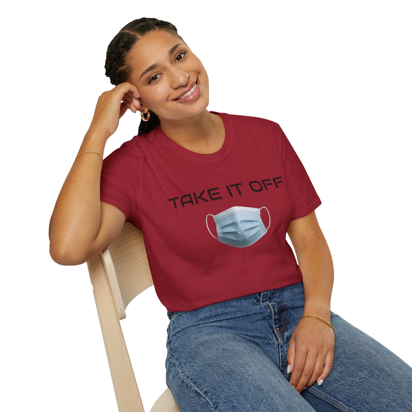 TAKE IT OFF - Unisex - 100% Cotton - Unisex