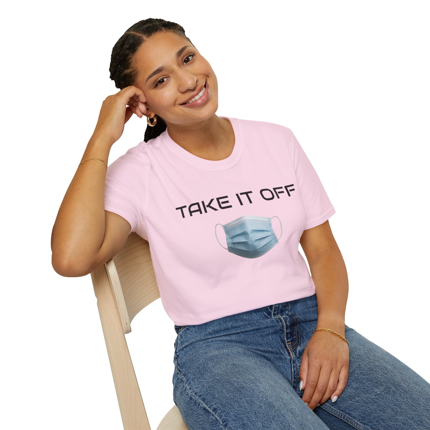 TAKE IT OFF - Unisex - 100% Cotton - Unisex