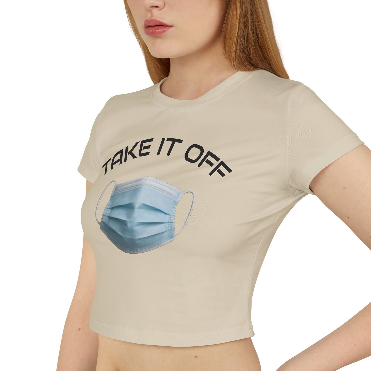 TAKE IT OFF - 100% Cotton
